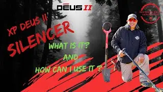 XP Deus II Silencer Setting -What is it ? How can I use it ?