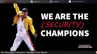 BSidesRDU 2021 - We Are The (Security) Champions - Steve Myrick