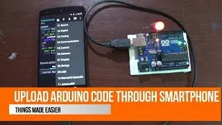 How To Upload Code From Mobile To Arduino
