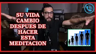 ESTA MEDITACION CAMBIO SU VIDA