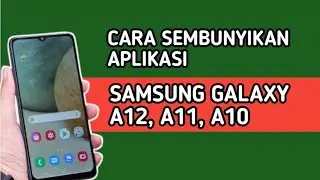 CARA SEMBUNYIKAN APLIKASI  DI HP SAMSUNG A12, A11, A10