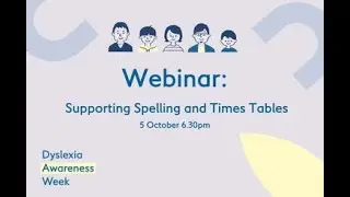 Free DAW Webinar: Supporting Spelling and Times Tables