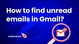 How to find unread emails in Gmail?