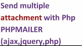 Send Multiple Attachment with Php(phpmailer) Ajax Jquery With Tinymce Editor