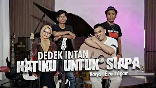 Dedek Intan - Hatiku Untuk Siapa (Official Music Video) | DJ Kentrung