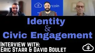 Intercoin Show: Identity & Civic Engagement. Interview w/ Greg Magarshak, Eric Starr, & David Boulet
