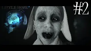 ЗНАКОМСТВО С МАШКОЙ Little Hope прохождение  #2