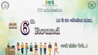 iti six round date, iti six round process || iti admission 2021