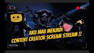 AKU DAN TIMKU MENCOBA MENJADI KONTEN KREATOR YANG TERKENAL - Roblox Scream Stream Indonesia