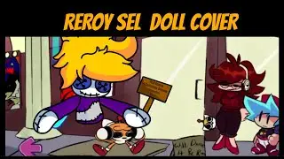 [FNF COVER] // Reroy // Reroy Sel Doll cover