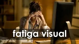 Cómo evitar la fatiga visual frente al monitor