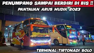 PENUMPANG MEMBELUDAKK !! Hingga Berdiri [Pantauan Arus Mudik 2023]