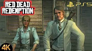 RDR 1 - PS5 Enhanced 4K Graphics Gameplay Walkthrough