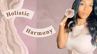 Holistic Harmony: Daily Rituals,Garden Love, & Home Energy Altar