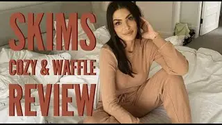 SKIMS Super Honest Cozy Collection & Waffle Review! Sizing, Fits, Prices