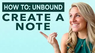 How to: Unbound - Create A Note
