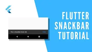Display a SnackBar - Flutter 💙