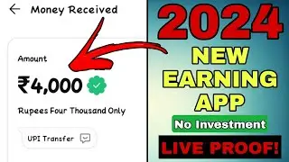 Best Earning App 2024 | New Earning App Today | Earning App Without Investment