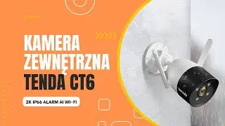 Kamera zewnętrzna Tenda CT6 z noktowizją, Wi-Fi oraz AI!