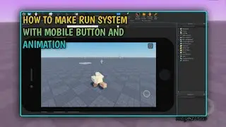 HOW TO MAKE RUN SYSTEM WITH MOBILE BUTTON AND ANIMATION | ROBLOX STUDIO | ROBLOX SCRIPTING