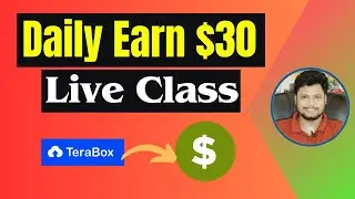 TeraBox Earning Method | Daily Earn $30 | TeraBox Live Class by SR Likhon