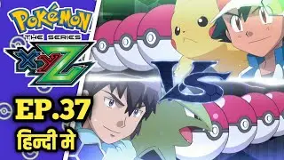 Pokemon XYZ Episode 37 In Hindi // Finals Not For The Faint Hearted ! / Pokemon XYZ Episodes 🔥 |