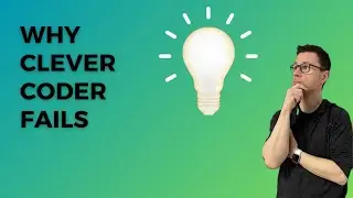 Why clever coder fails
