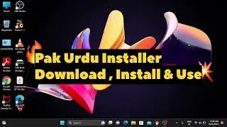 How to Download, Install and Use of Pak Urdu Installer in Windows 10/Laptop  #urdutyping #pakurdu