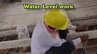 Water level work at construction site