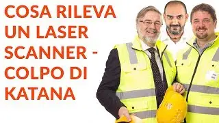 Cosa rileva un laserscan : colpo di Katana Bergamin e Delaini
