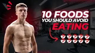 Top 10 Foods You Should Never Eat Again!