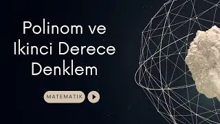 2023 AYT Hazirlik - Polinom ve ikinci derece denklem  (Soru Çözümlü Anlatım)