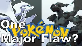The BIGGEST Problem with Pokemon BLACK and WHITE