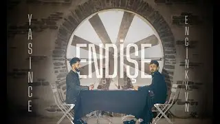Yasince - Endişe ft. Engin KYVN
