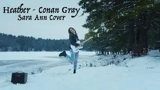 Heather - Conan Gray (Sara Ann Cover)