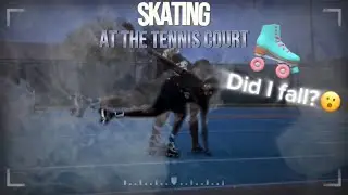 A Day in the Life: Roller Skating at the Tennis Court
