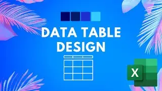 Excel Class | How To Design Beautiful Data Table for Business Reports & Dashboards in MS Office365