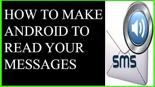 How to make Android to read your messages