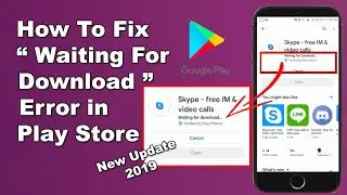 How To Fix Waiting For Download (Download Pending) Error In Google Play Store