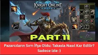Knight Online IZARARDAN NASIL KAR EDİLİR?100 tl lik çar ile 200GB yolunda KASADA KAÇ GB OLDU????