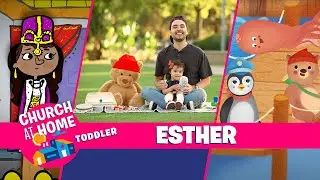 Church at Home | Toddlers | Esther - Happy Harbor