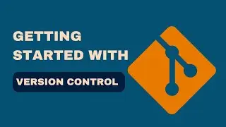 Getting Started with Version Control: An Introduction to Git