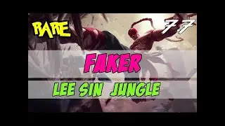 Faker - Lee Sin  - Jungle - Patch 7.7 Ranked Gameplay [RARE]