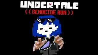 So I played Undertale, but went the Genocide route...