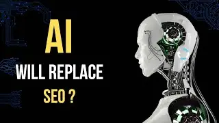 Seo QNA 2023: Ai will replace SEO?