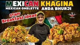 Mexican Khagina | Made at Bar B Q Tonight Houston USA | Chef Saadat's Fusion Recipe I Mexican Omlet