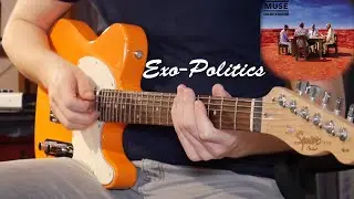 Muse - Exo-Politics - Guitar Cover HD (+ tabs)