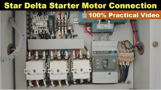 Learn Practically Connection of Star Delta Starter 