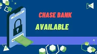 Need Chase Bank ?