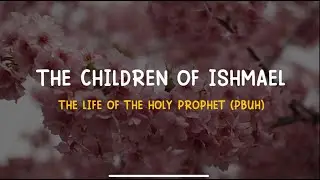 The Story of Prophet Muhammad (PBUH) - Part 2